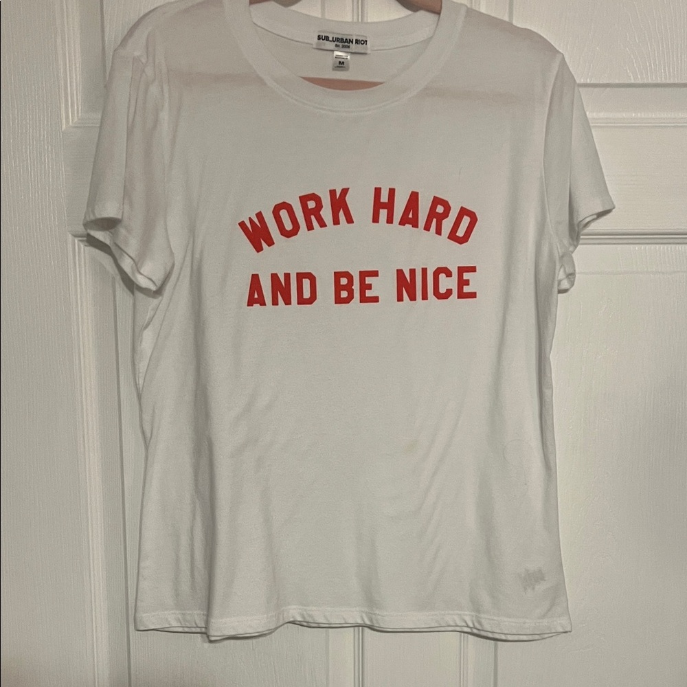 Sub_Urban Riot White Tee with Red 'Work Hard And Be Nice' Print